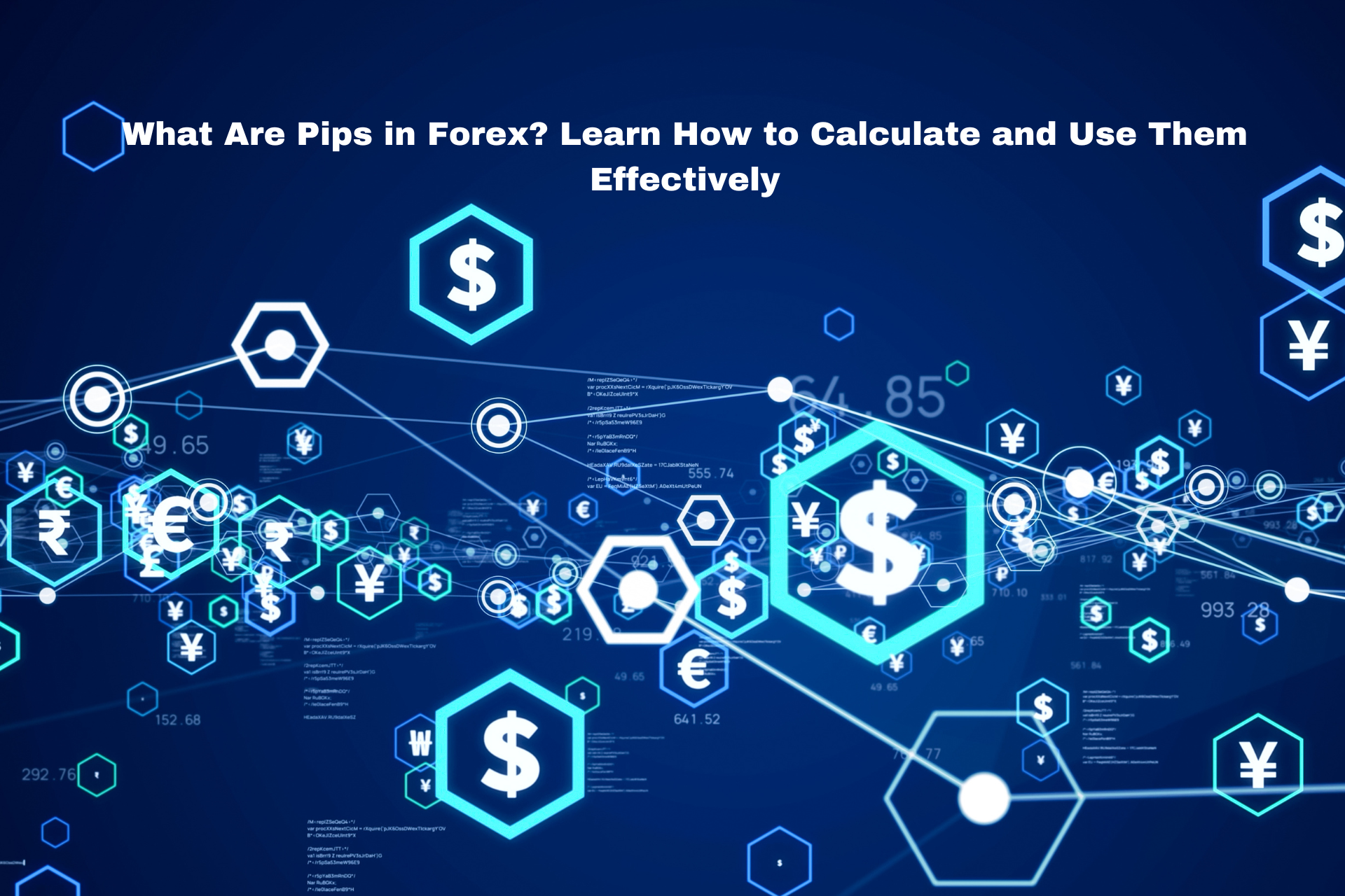 What Are Pips in Forex? Learn How to Calculate and Use Them Effectively